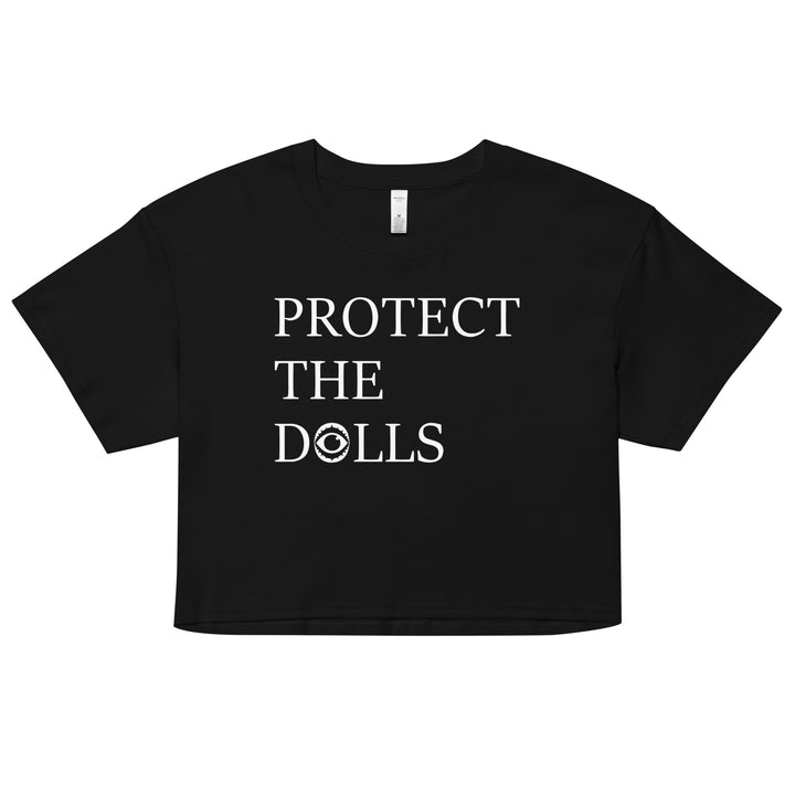 Protect The Dolls Crop Top - Murder Apparel