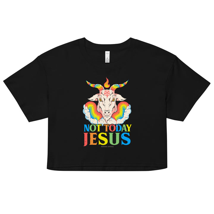 Not Today Jesus Crop Top - Murder Apparel