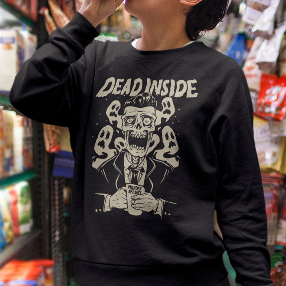 Dead Inside Sweatshirt - Murder Apparel