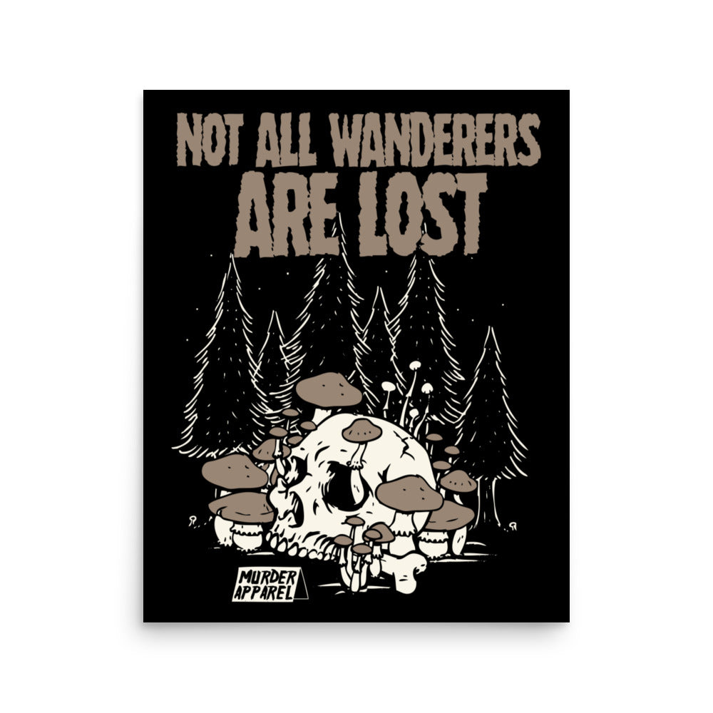 Not All Wanderers Are Lost Poster | Murder Apparel