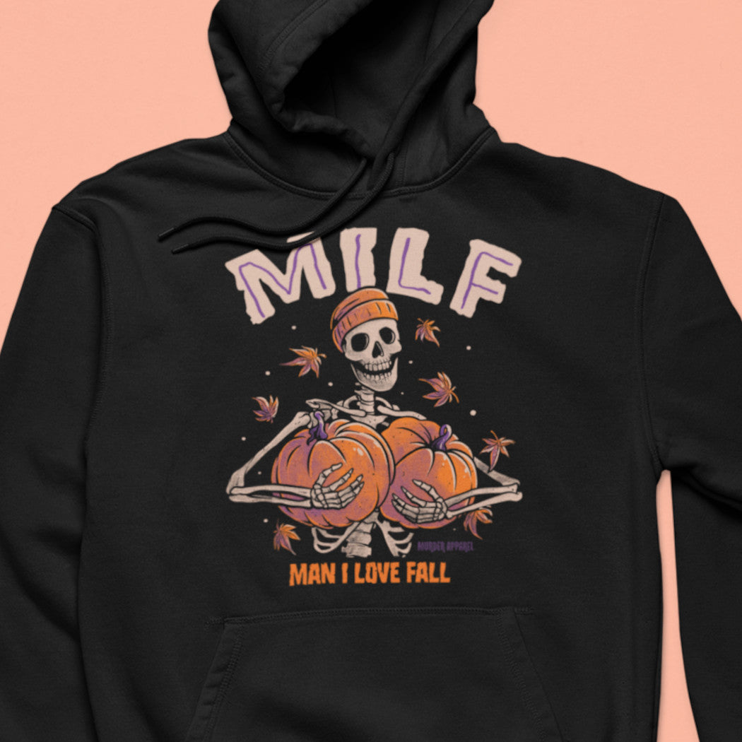 Man I Love Fall MILF Hoodie | Murder Apparel